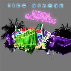 Tido Berman - Hotel Acapulco FLAC