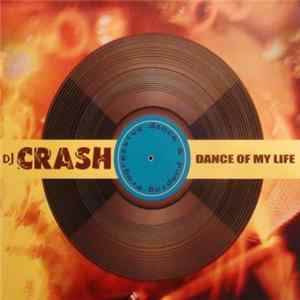 DJ Crash - Dance Of My Life FLAC