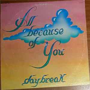 Daybreak - All Because Of You FLAC