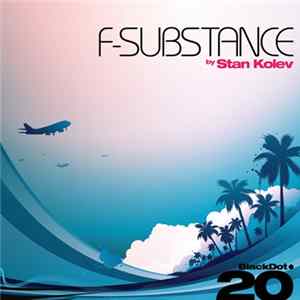 Stan Kolev - F-Substance FLAC