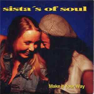 Sista's Of Soul - Make It Your Way FLAC