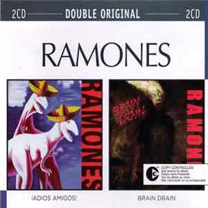 Ramones - ¡Adios Amigos! / Brain Drain FLAC