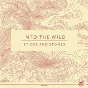 Sticks And Stones - Into The Wild FLAC