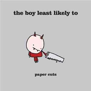 The Boy Least Likely To - Paper Cuts FLAC