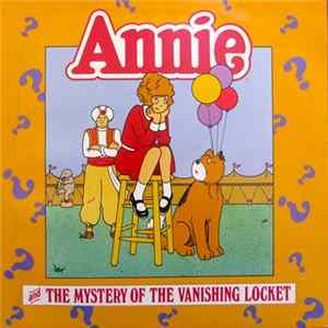 Various - Annie And The Mystery Of The Vanishing Locket FLAC