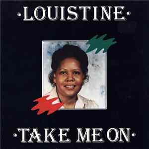 Louistine - Take Me On FLAC