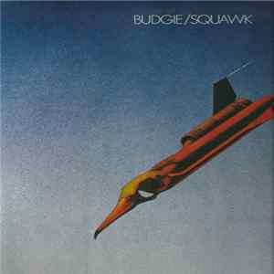 Budgie - Squawk FLAC