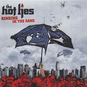 The Hot Lies - Ringing In The Sane FLAC
