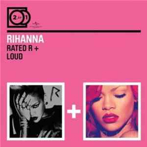Rihanna - Rated R + Loud FLAC