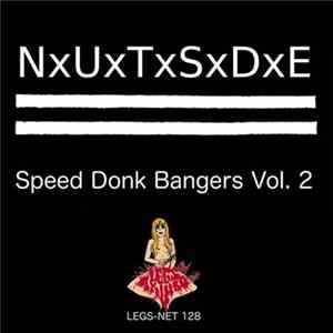 NxUxTxSxDxE - Speed Donk Bangers Vol. 2 FLAC