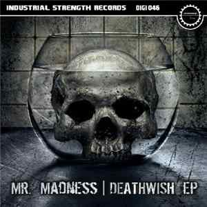Mr. Madness - Deathwish EP FLAC