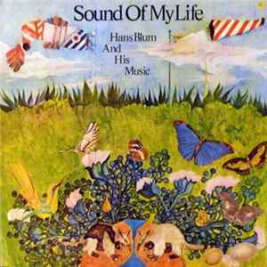 Hans Blum And His Music - Sound Of My Life FLAC