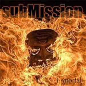 subMission - I Mortal FLAC