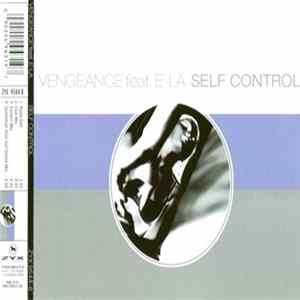 Vengeance feat. E-LA - Self Control FLAC