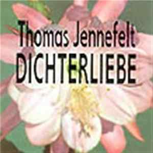 Thomas Jennefelt - Dichterliebe FLAC
