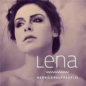 Lena - Neon (Lonely People) (Remixes) FLAC