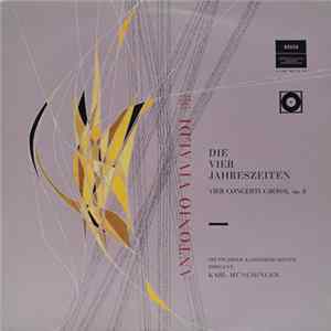 Antonio Vivaldi, Stuttgarter Kammerorchester Dirigent: Karl Münchinger - Die Vier Jahreszeiten - Vier Concerti Grossi, Op. 8 FLAC