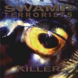 Swamp Terrorists - Killer FLAC