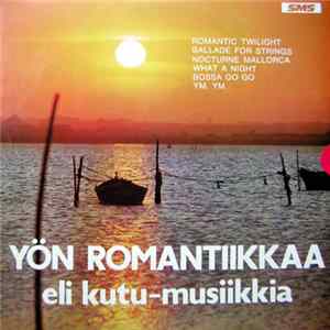 Unknown Artist - Yön Romantiikkaa Eli Kutu-musiikkia FLAC