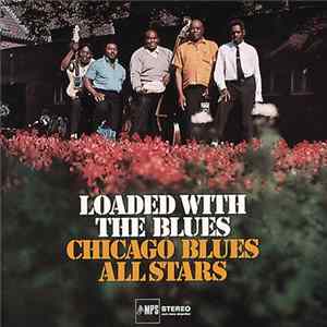Chicago Blues Allstars - Loaded With The Blues FLAC