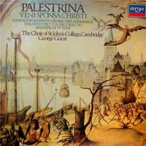 Palestrina - The Choir Of St. John's College, Cambridge, George Guest - Veni Sponsa Christi / Hymns And Motets FLAC