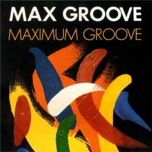 Max Groove - Maximum Groove FLAC