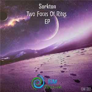 Sorkton - Two Faces Of Rites EP FLAC