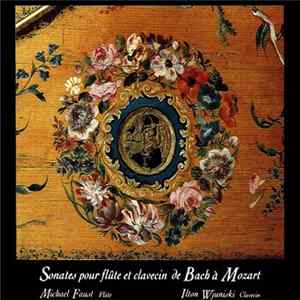 Michael Faust & Ilton Wjuniski - Sonates Pour Flûte Et Clavecin De Bach À Mozart FLAC