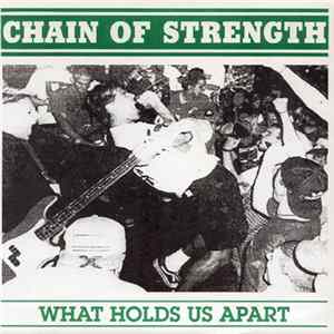 Chain Of Strength - What Holds Us Apart FLAC