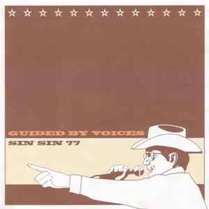 Guided By Voices / Sin Sin 77 - Cheyenne (Live) / Radio FLAC