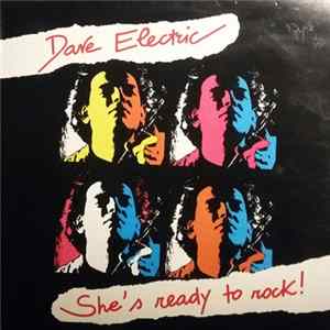 Dave Electric - She's Ready To Rock! FLAC
