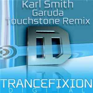 Karl Smith - Garuda (Touchstone Remix) FLAC