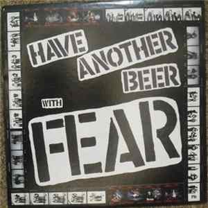 Fear - Have Another Beer With Fear FLAC