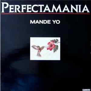 Perfectamania - Mande Yo FLAC