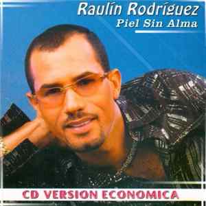 Raulin Rodriguez - Piel Sin Alma FLAC
