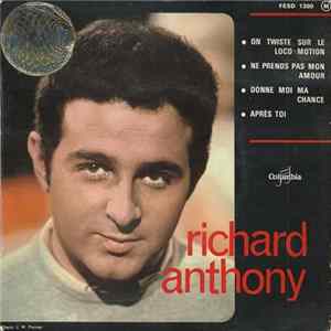 Richard Anthony - On Twiste Sur Le Loco-Motion / Ne Prends Pas Mon Amour / Donne Moi Ma Chance / Après Toi FLAC