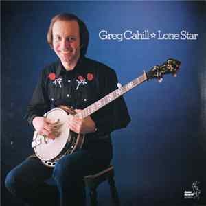 Greg Cahill - Lone Star FLAC