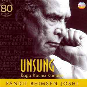 Pandit Bhimsen Joshi - Unsung - Raga Kaunsi Kanada FLAC