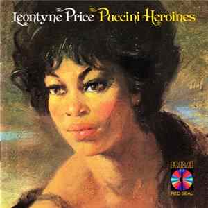 Giacomo Puccini - Leontyne Price, Edward Downes - Puccini Heroines FLAC