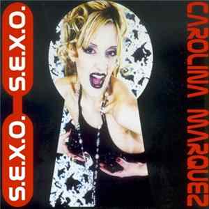 Carolina Marquez - S.E.X.O. FLAC