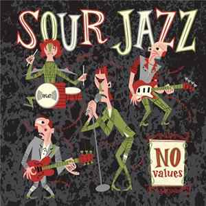 Sour Jazz - No Values FLAC