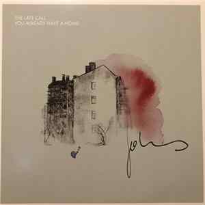 The Late Call - You Already Have A Home FLAC