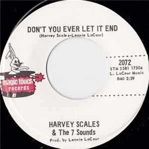 Harvey Scales & The 7 Sounds - Don't You Ever Let It End / The Sound Of Soul FLAC