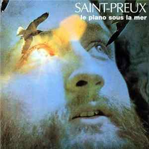 Saint-Preux - Vol.2 - Le Piano Sous La Mer FLAC