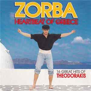 Theodorakis - Zorba - Heartbeat Of Greece (16 Great Hits Of Theodorakis) FLAC