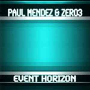 Paul Mendez & Zero3 - Event Horizon FLAC