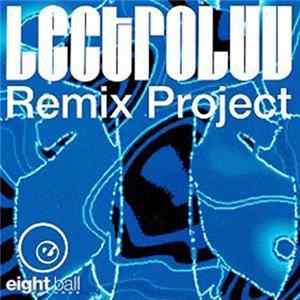Lectroluv - Remix Project FLAC