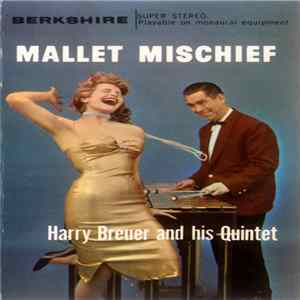 Harry Breuer And His Quintet - Mallet Mischief FLAC