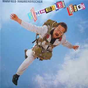 Manfred Maurenbrecher - Schneller Leben FLAC