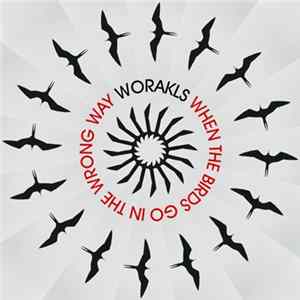 Worakls - When The Birds Go In The Wrong Way FLAC